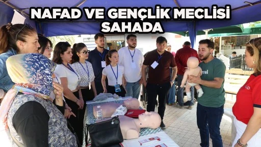 NAFAD VE GEN&Ccedil;LİK MECLİSİ SAHADA