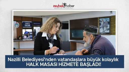 Nazilli Belediyesi'nden vatandaşlara b&uuml;y&uuml;k kolaylık&nbsp;