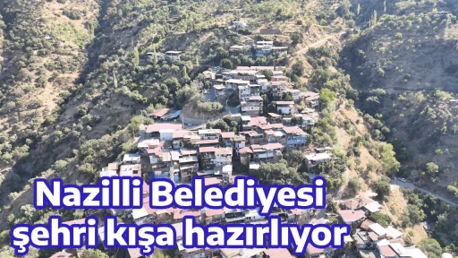 Nazilli Belediyesi şehri kışa hazırlıyor