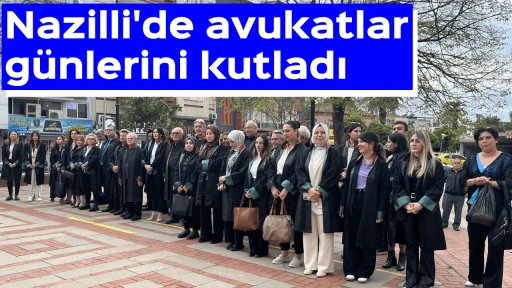 Nazilli'de avukatlar g&uuml;nlerini kutladı