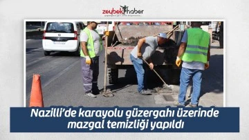 Nazilli&rsquo;de karayolu g&uuml;zergahı &uuml;zerinde mazgal temizliği yapıldı