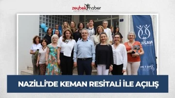 NAZİLLİ&rsquo;DE KEMAN RESİTALİ İLE A&Ccedil;ILIŞ