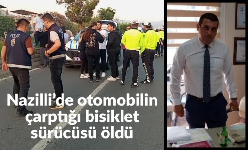 Nazilli&rsquo;de otomobilin &ccedil;arptığı bisiklet s&uuml;r&uuml;c&uuml;s&uuml; &ouml;ld&uuml;
