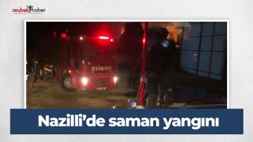 Nazilli&rsquo;de saman yangını