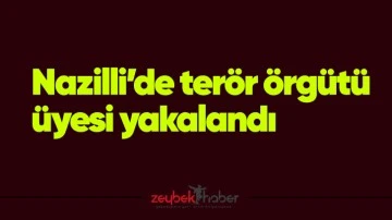 Nazilli&rsquo;de ter&ouml;r &ouml;rg&uuml;t&uuml; &uuml;yesi yakalandı