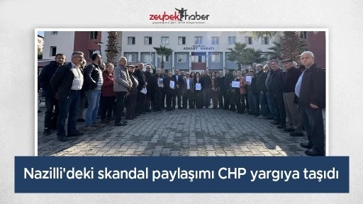 Nazilli'deki skandal paylaşımı CHP yargıya taşıdı