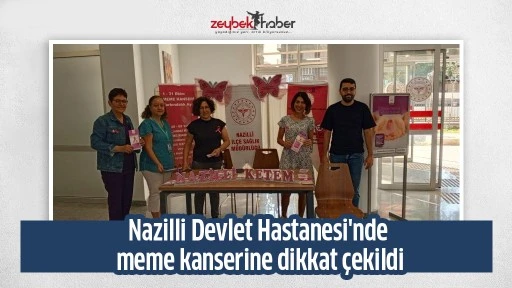 Nazilli Devlet Hastanesi'nde meme kanserine dikkat &ccedil;ekildi