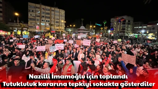 Nazilli İmamoğlu i&ccedil;in toplandı: Tutukluluk kararına tepkiyi sokakta g&ouml;sterdiler