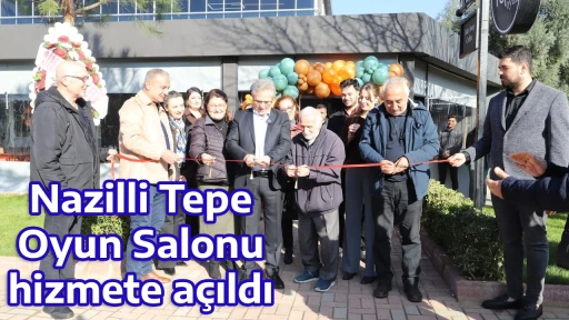 Nazilli Tepe Oyun Salonu hizmete a&ccedil;ıldı