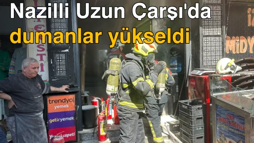 Nazilli Uzun &Ccedil;arşı'da dumanlar y&uuml;kseldi