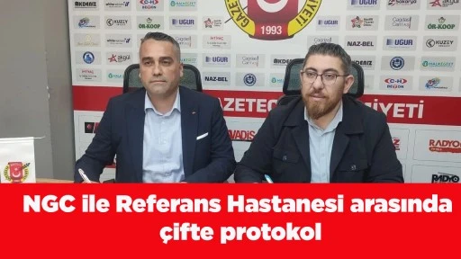 NGC ile Referans Hastanesi arasında &ccedil;ifte protokol