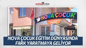 NOVA &Ccedil;OCUK EĞİTİM D&Uuml;NYASINDA FARK YARATMAYA GELİYOR