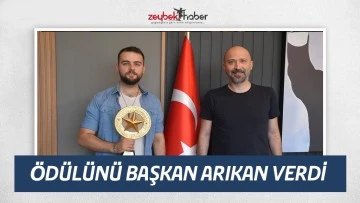 &Ouml;D&Uuml;L&Uuml;N&Uuml; BAŞKAN ARIKAN VERDİ