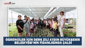 &Ouml;ĞRENCİLER İ&Ccedil;İN DERS ZİLİ AYDIN B&Uuml;Y&Uuml;KŞEHİR BELEDİYESİ&rsquo;NİN FİDANLIĞINDA &Ccedil;ALDI