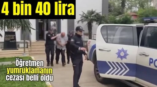 &Ouml;ğretmen yumruklamanın cezası 4 bin lira