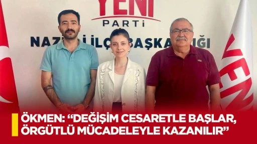 &Ouml;kmen: &ldquo;Değişim Cesaretle Başlar, &Ouml;rg&uuml;tl&uuml; M&uuml;cadeleyle Kazanılır&rdquo;