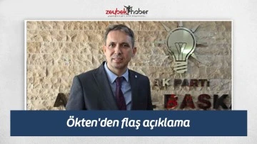 &Ouml;kten'den flaş a&ccedil;ıklama