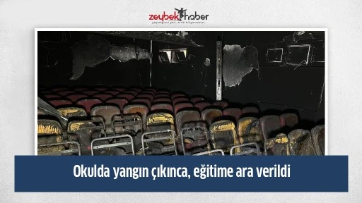 Okulda yangın &ccedil;ıkınca, eğitime ara verildi