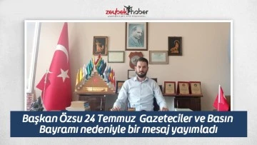 Osmanlı Ocakları Aydın İl Başkanı Aykut &Ouml;ZSU 24 Temmuz Gazeteciler ve Basın Bayramı nedeniyle bir mesaj yayımladı