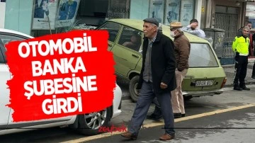 Otomobil banka şubesine girdi
