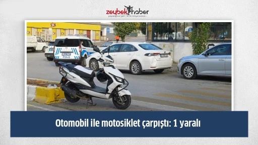 Otomobil ile motosiklet &ccedil;arpıştı: 1 yaralı