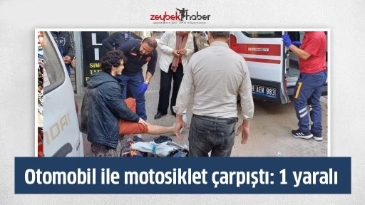 Otomobil ile motosiklet &ccedil;arpıştı: 1 yaralı