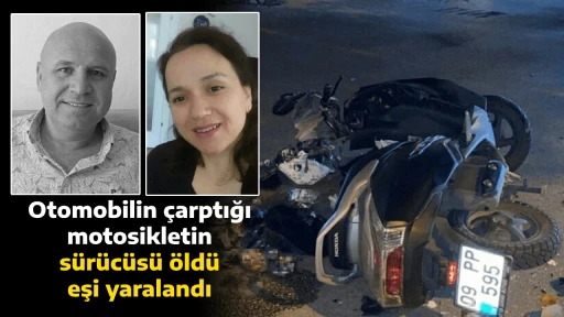 Otomobilin &ccedil;arptığı motosikletin s&uuml;r&uuml;c&uuml;s&uuml; &ouml;ld&uuml;, eşi yaralandı 