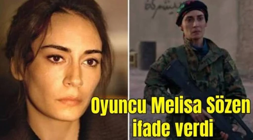 Oyuncu Melisa S&ouml;zen ifade verdi