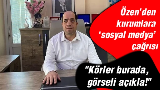 &Ouml;zen&rsquo;den kurumlara &lsquo;sosyal medya&rsquo; &ccedil;ağrısı
