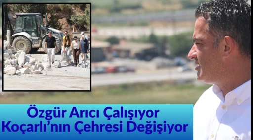 &Ouml;zg&uuml;r Arıcı &Ccedil;alışıyor, Ko&ccedil;arlı&rsquo;nın &Ccedil;ehresi Değişiyor