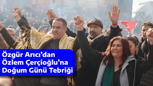 &Ouml;zg&uuml;r Arıcı&rsquo;dan &Ouml;zlem &Ccedil;er&ccedil;ioğlu&rsquo;na Doğum G&uuml;n&uuml; Tebriği
