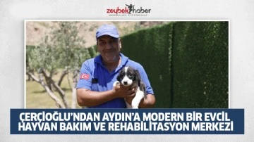 &Ouml;ZLEM &Ccedil;ER&Ccedil;İOĞLU&rsquo;NDAN AYDIN&rsquo;A MODERN BİR EVCİL HAYVAN BAKIM VE REHABİLİTASYON MERKEZİ