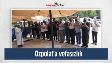 &Ouml;zpolat'a vefasızlık