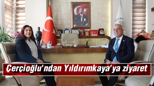 &Ccedil;er&ccedil;ioğlu'ndan Yıldırımkaya'ya ziyaret