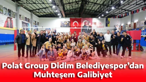 Polat Group Didim Belediyespor&rsquo;dan Muhteşem Galibiyet
