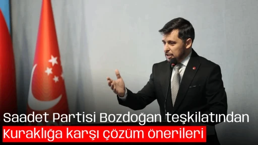 Saadet Partisi Bozdoğan teşkilatından kuraklığa karşı &ccedil;&ouml;z&uuml;m &ouml;nerileri