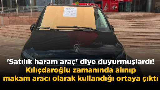 'Satılık haram araç' diye duyurmuşlardı! Kılıçdaroğlu zamanında alınıp makam aracı olarak kullandığı ortaya çıktı