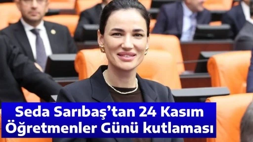 Seda Sarıbaş&rsquo;tan 24 Kasım &Ouml;ğretmenler G&uuml;n&uuml; kutlaması
