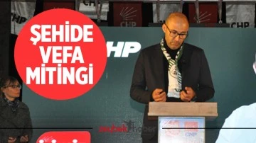 Şehide Vefa Mitingi&nbsp;