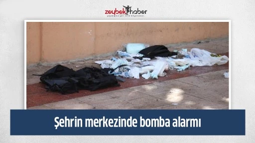Şehrin merkezinde bomba alarmı