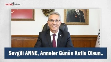 Sevgili ANNE, Anneler G&uuml;n&uuml;n Kutlu Olsun..