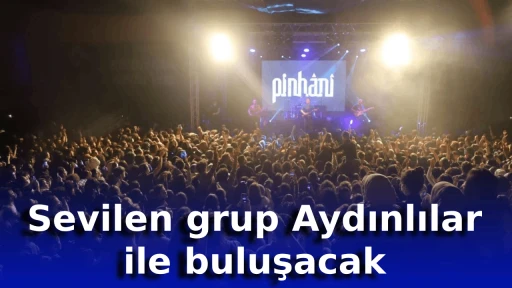 Sevilen grup Aydınlılar ile buluşacak