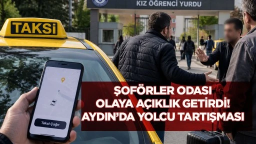 Şof&ouml;rler Odası olaya a&ccedil;ıklık getirdi! Aydın&rsquo;da yolcu tartışması