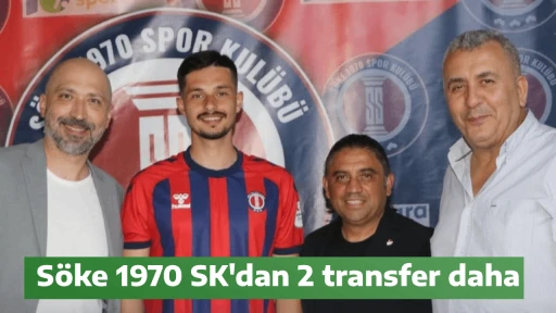 S&ouml;ke 1970 SK'dan 2 transfer daha
