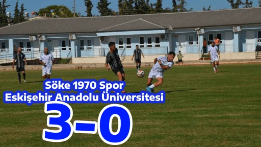 S&ouml;ke 1970 Spor &ndash; Eskişehir Anadolu &Uuml;niversitesi: 3-0