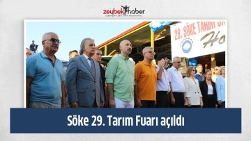 S&ouml;ke 29. Tarım Fuarı a&ccedil;ıldı