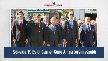 S&ouml;ke'de 19 Eyl&uuml;l Gaziler G&uuml;n&uuml; Anma t&ouml;reni yapıldı