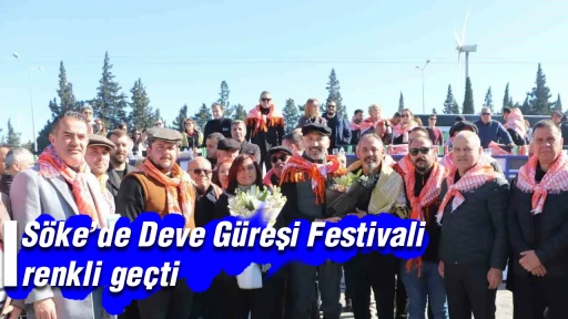 S&ouml;ke&rsquo;de Deve G&uuml;reşi Festivali renkli ge&ccedil;ti