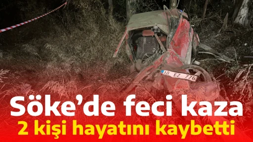 Söke’de feci kaza / 2 kişi hayatını kaybetti