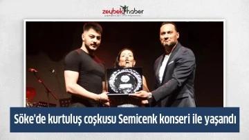 S&ouml;ke'de kurtuluş coşkusu Semicenk konseri ile yaşandı